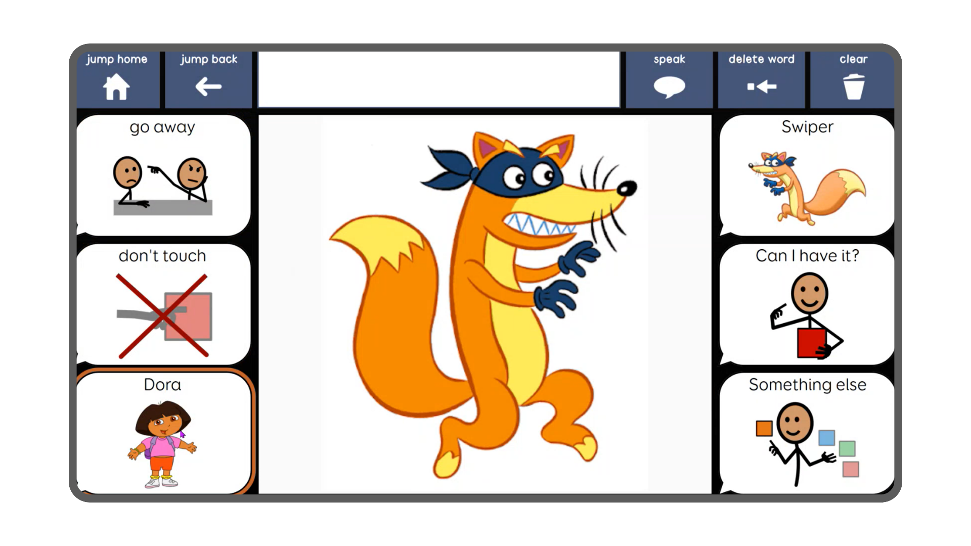 Screenshot of a Grid Set with Swiper from the children's television show, Dora the Explorer. A photo of Swiper, a cartoon fox with a blue eye mask, is surrounded by other characters from the show, and phrases such as Swiper, Can I have it?, Dora, Don't touch, and go away.